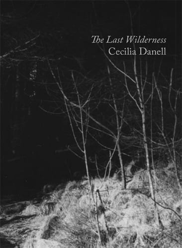 Cecilia Danell, The Last Wilderness