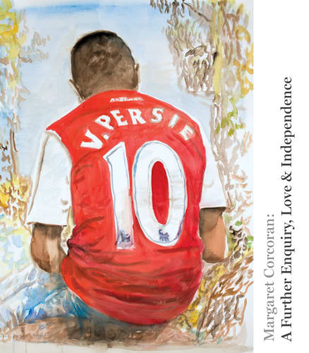 Margaret Corcoran: A Further Enquiry Love & Independence