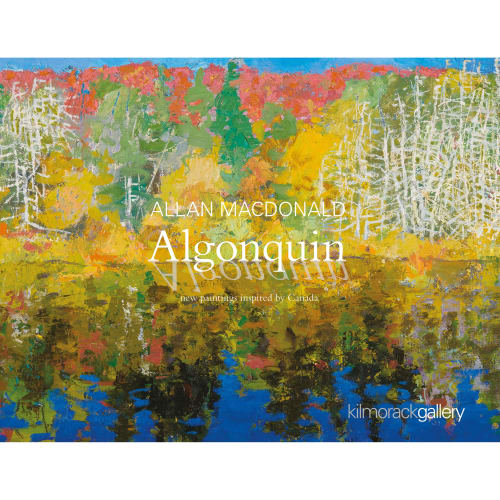Algonquin | ALLAN MACDONALD, Algonquin exhibition catalogue - September 2021