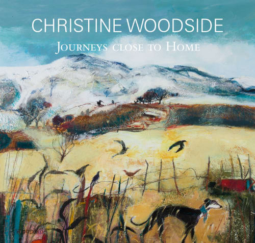 Journeys Close to Home, new paintings by CHRISTINE WOODSIDE