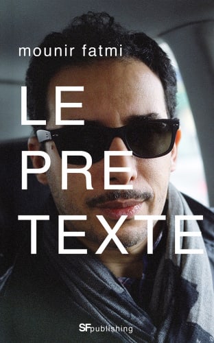 Mounir Fatmi Releases New Publication Titled 'The Pretext'