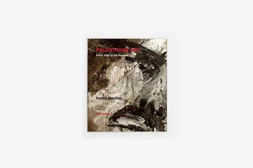 Palestinian Art, From 1850 to the Present
