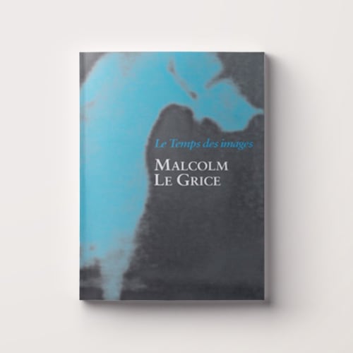 Malcolm Le Grice, Le temps des images