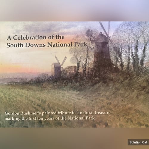 A Celebration of the South Downs National Park, Gordon Rushmer's painted tribute to a natural treasure marking the first ten...
