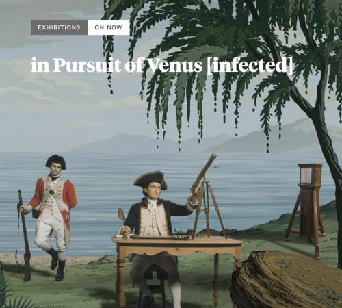 in Pursuit of Venus [infected] at MUSEUM OF NEW ZEALAND TE PAPA TONGAREWA