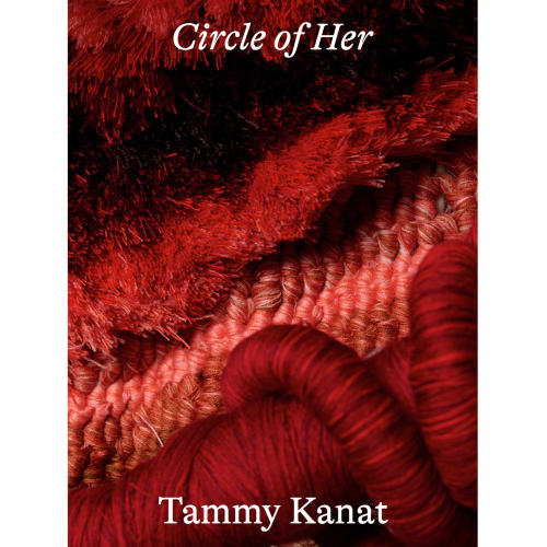 Circle of Her: Tammy Kanat, 2025, Hard cover book