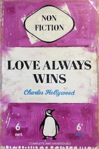 Love Always Wins - Acrylic and varnish on canvas - 125 x 80 cm