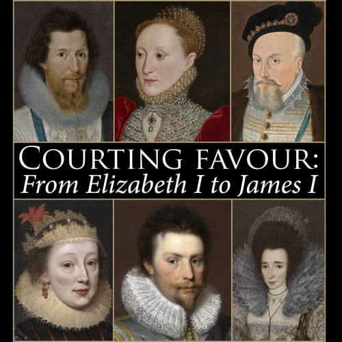 Courting Favour: From Elizabeth I to James I - An Exhibition of Tudor & Jacobean Portraits, London Art Week Summer...