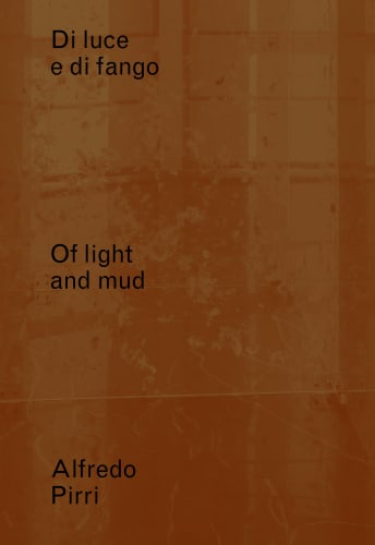Di luce e di fango , Alfredo Pirri