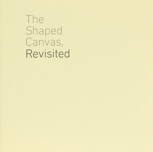 The Shaped Canvas, Revisited (Booklet)