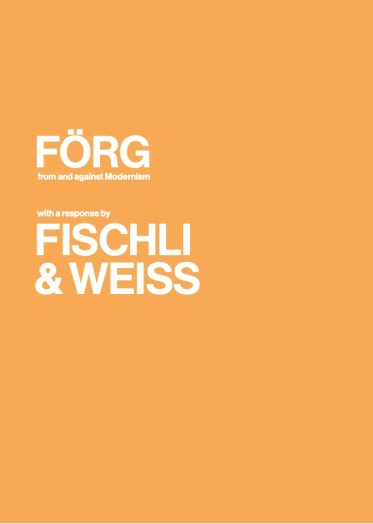 Förg: from and against Modernism, with a response by Fischli & Weiss
