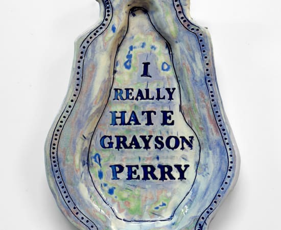 Chris Rijk, I really hate Grayson Perry