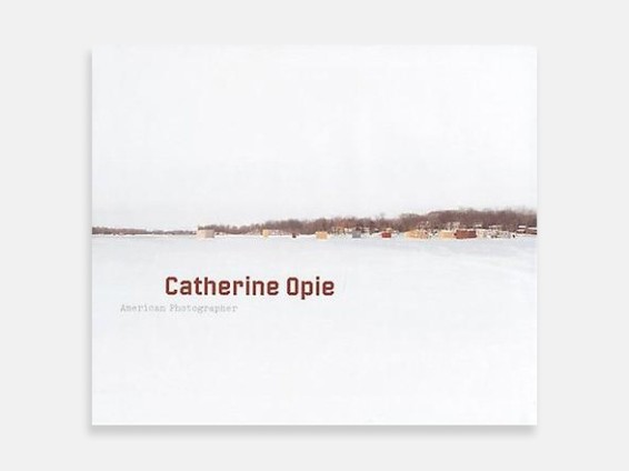 Catherine Opie: American Photographer