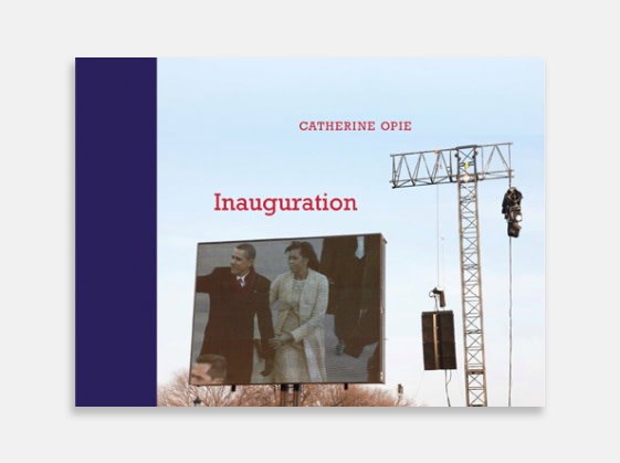Catherine Opie: Inauguration
