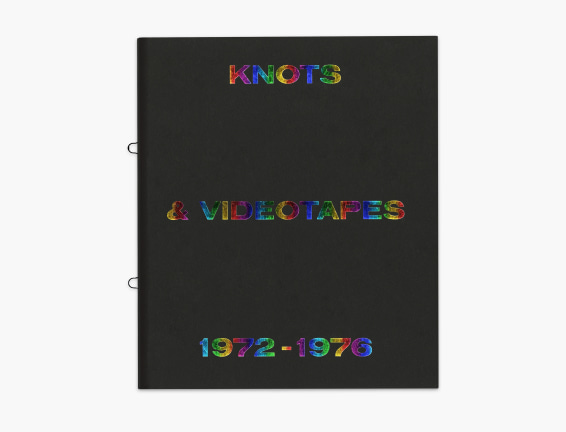 Lynda Benglis: Knots & Videotapes 1972-1976