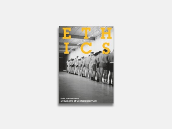 Documents of Contemporary Art: Ethics