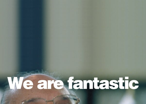 Antoni Muntadas, We are Fantastic, 2005