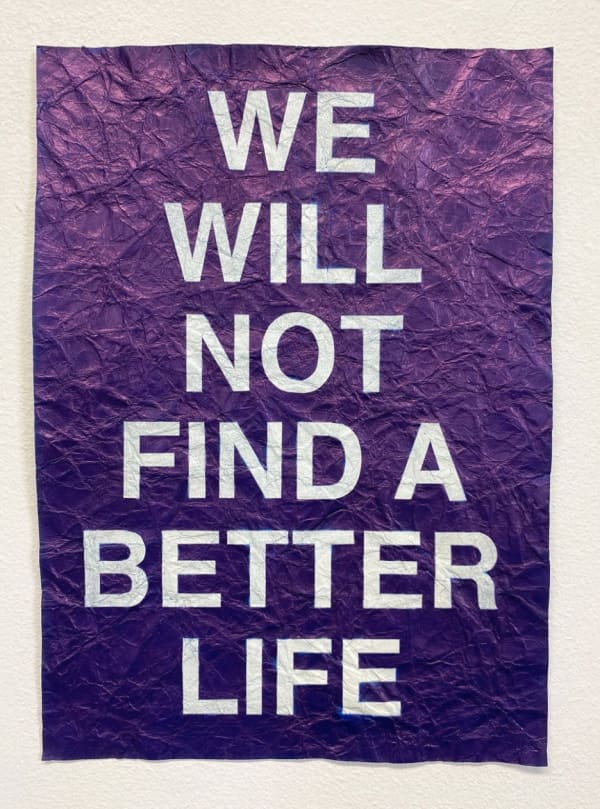 Mark TITCHNER, We Will Not Find A Better Life (Blue), 2020