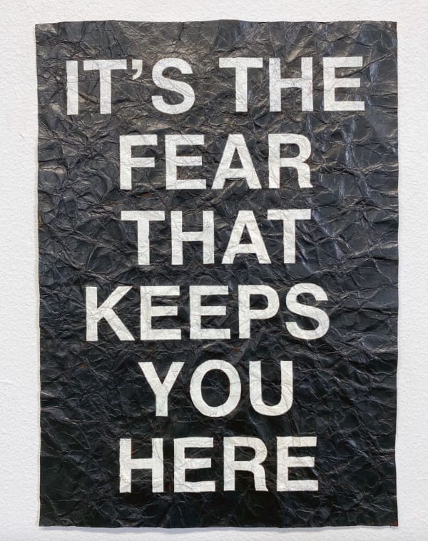 Mark TITCHNER, It's the Fear That Keeps You Here, 2020