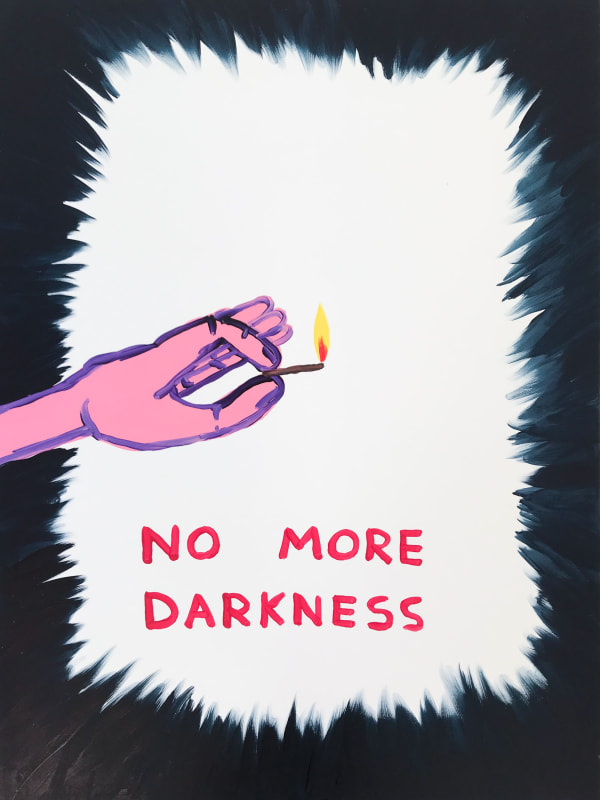 David Shrigley Untitled (No More Darkness), 2019