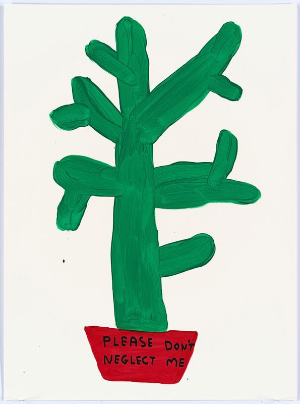David Shrigley Untitled (Please don't neglect me), 2015