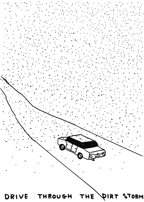 David Shrigley Untitled (Drive Through the Dirt Storm), 2020