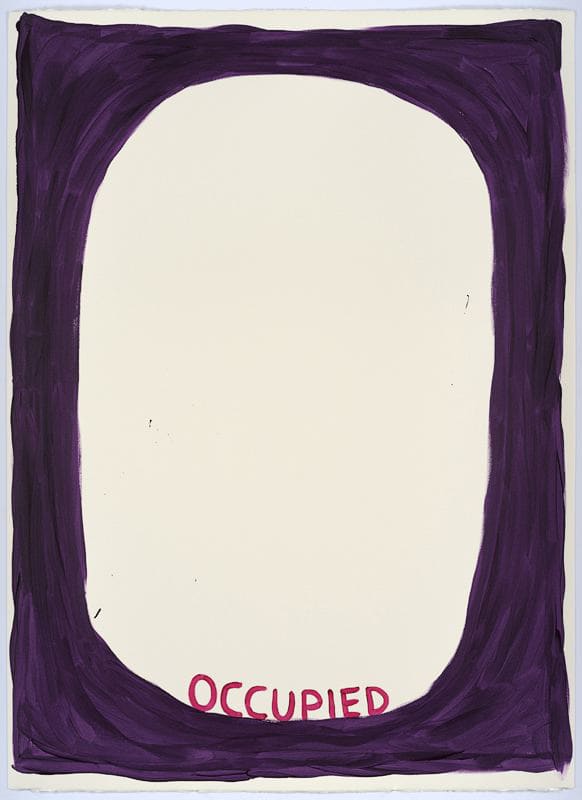 David Shrigley Untitled (Occupied), 2015