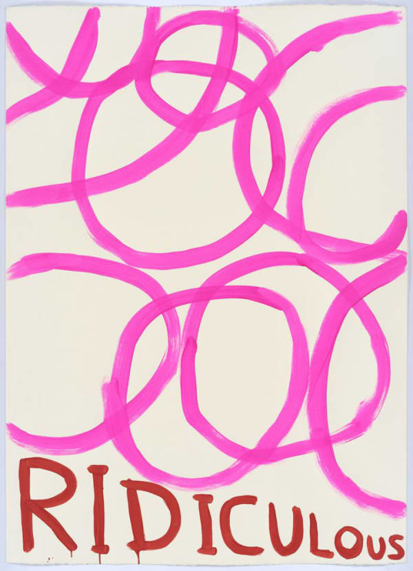 David Shrigley Untitled (Ridiculous), 2015