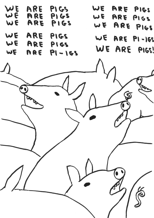 David Shrigley Untitled (We Are Pigs), 2019