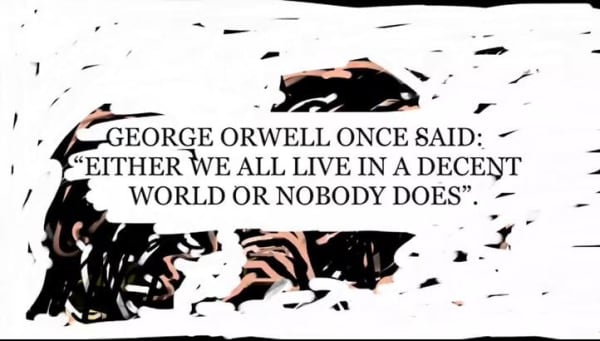 Nalini MALANI, George Orwell Once Said, 2018