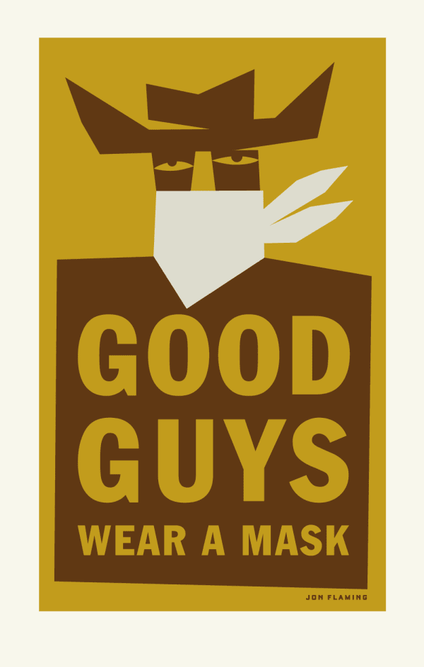 Jon Flaming, Good Guys Wear A Mask, 2020