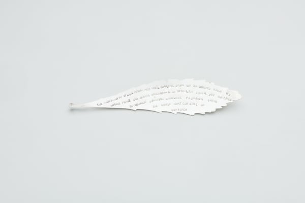 Marian Hosking Laurel leaf pendant , 2021 925 silver "The restoration of Lake Pedder - it's white quartzite beach and tea-coloured water, it's unique plant and animal diversity - is an optimistic symbol for our times to celebrate scientific knowledge Tasmania shows the world what can still be achieved."