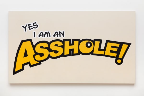 Borna Sammak, Yes I Am an Asshole, 2024