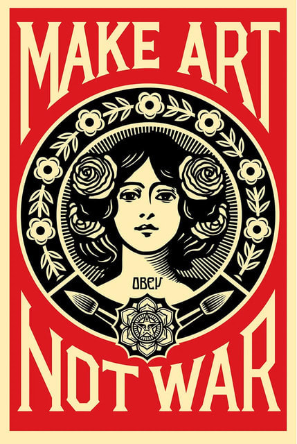 Shepard Fairey, Make Art Not War, 2017