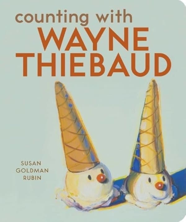 Susan Goldman Rubin Counting with Wayne Thiebaud, 2007 Book 5 x 0.5 x 6.13 inches