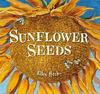 Ellen Heck Sunflower Seeds, 2025 Book 10.25 x 0.5 x 10 inches
