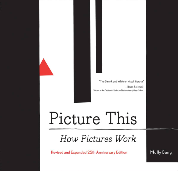 Molly Bang Picture This: How Pictures Work, 2016 Book 10.25 x 0.5 x 9.75 inches