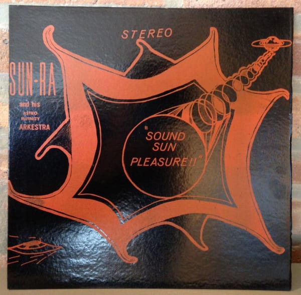 Sun Ra Sound Sun Pleasure!!, c. 1970 offset printed paper on cardboard 12 1/2 x 12 1/2 in 31.8 x 31.8 cm
