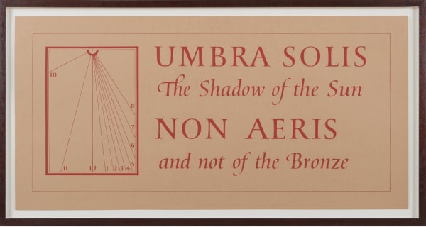 Ian Hamilton Finlay Umbra Solis (with Michael Harvey), 1975 screenprint in red on beige paper 14 1/2 x 29 1/2 in (36.8 x 74.9 cm) framed: 17 1/8 x 32 1/8 in (43.5 x 81.4 cm)