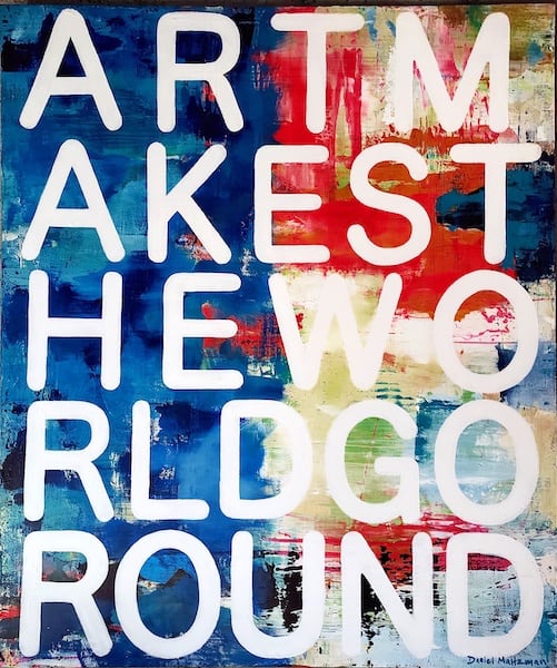 Art Makes The World Go Round