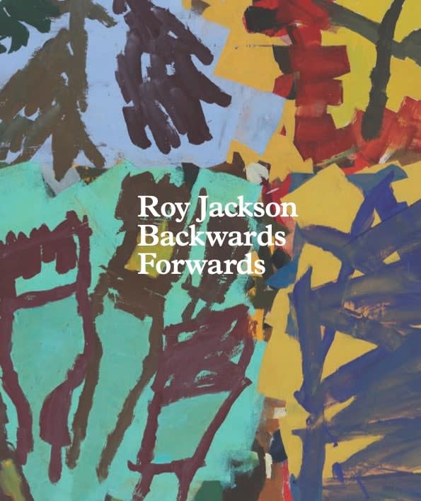 Roy Jackson Estate, Backwards Forwards Exhibition Catalogue, 2018