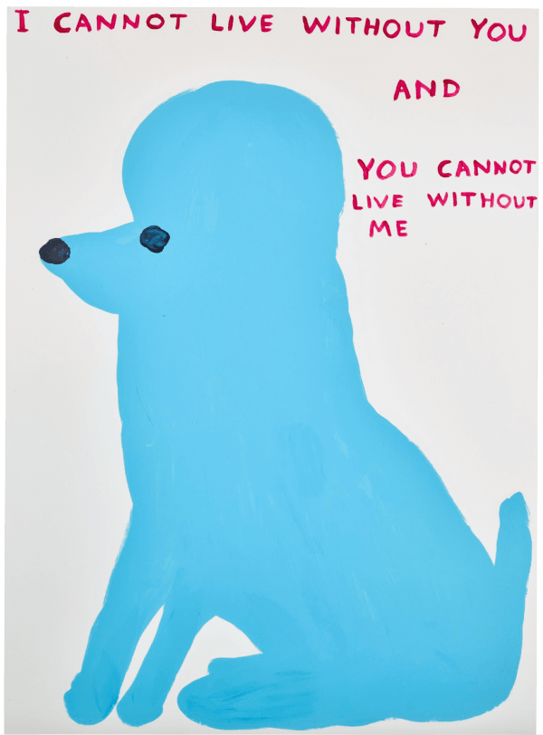 David Shrigley I Cannot Live Without You, 2019 Screenprint in ten colours with varnish overlay on Somerset Satin Tub Sized 410gsm paper Signed by the artist and numbered, on verso 76 x 56 cm Edition of 125 (Edition record)