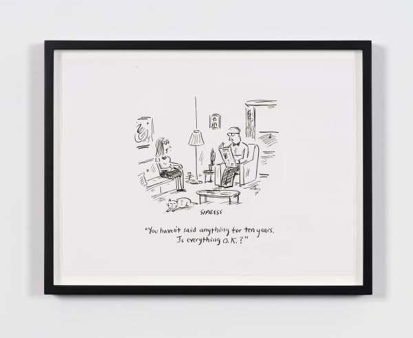 David Sipress You Haven't Said Anything, 2002