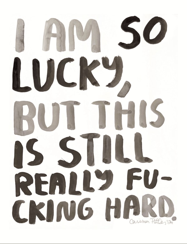 Carissa Potter, I am so lucky, 2024