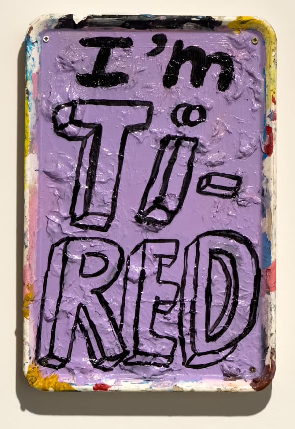Nina Vandeweghe, I’m Tired., 2023