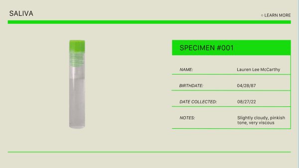 Lauren Lee McCarthy, Saliva 002 , 2022