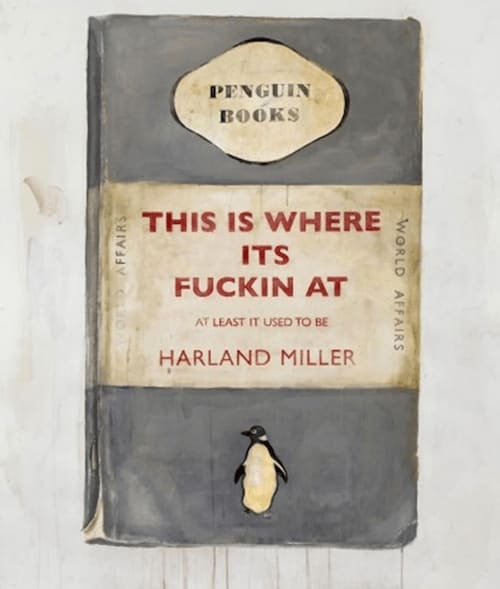 Harland Miller This Is Where It’s Fuckin At, 2013