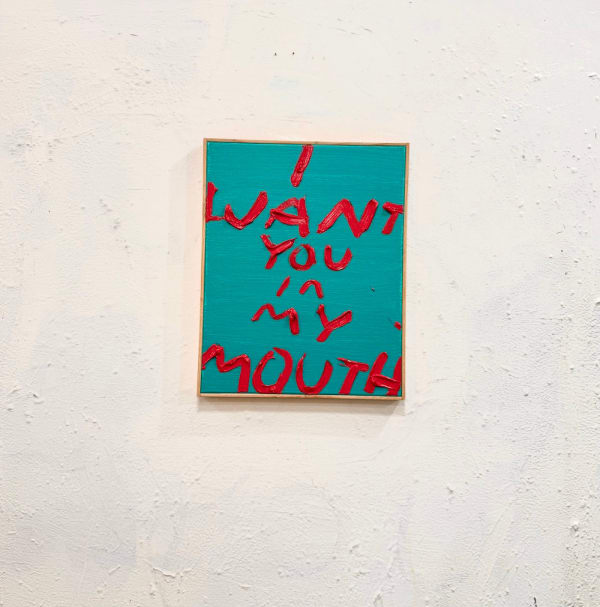 Eric Stefanski I Want You In My Mouth, 2025