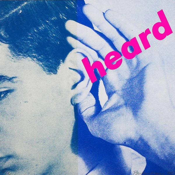 Barbara Kruger Heard (We Will No Longer Be Seen and Not Heard), 1985