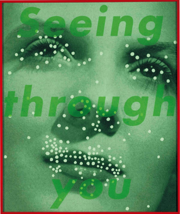 Barbara Kruger Untitled (Seeing Through You), 2004